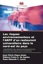 Les risques environnementaux et l'ARPP d'un restaurant universitaire dans le nord-est du pays