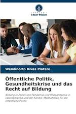 Öffentliche Politik, Gesundheitskrise und das Recht auf Bildung