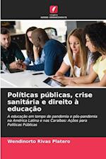 Políticas públicas, crise sanitária e direito à educação