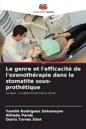 Le genre et l'efficacité de l'ozonothérapie dans la stomatite sous-prothétique