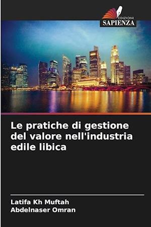 Le pratiche di gestione del valore nell'industria edile libica