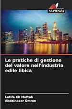 Le pratiche di gestione del valore nell'industria edile libica