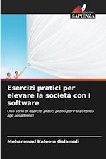 Esercizi pratici per elevare la società con i software