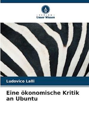 Eine ökonomische Kritik an Ubuntu