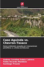 Caso Aguinda vs. Chevron-Texaco