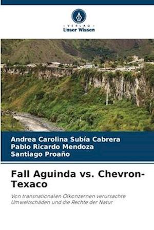 Fall Aguinda vs. Chevron-Texaco