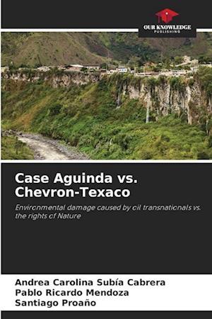 Case Aguinda vs. Chevron-Texaco