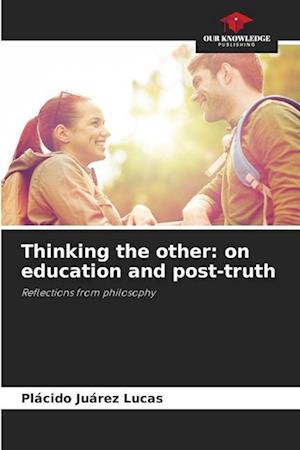 Thinking the other: on education and post-truth