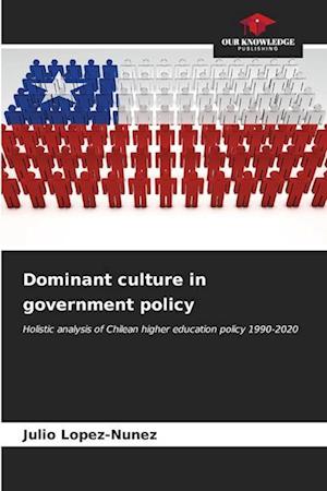 Dominant culture in government policy