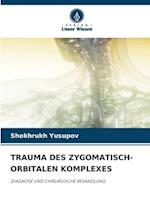 TRAUMA DES ZYGOMATISCH-ORBITALEN KOMPLEXES