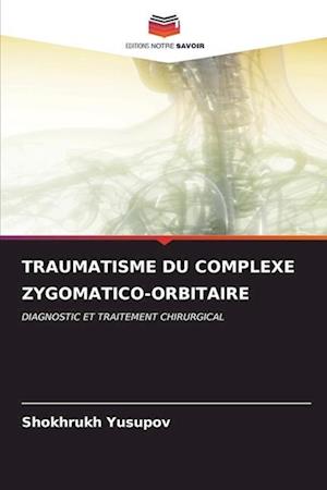 TRAUMATISME DU COMPLEXE ZYGOMATICO-ORBITAIRE