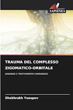 TRAUMA DEL COMPLESSO ZIGOMATICO-ORBITALE