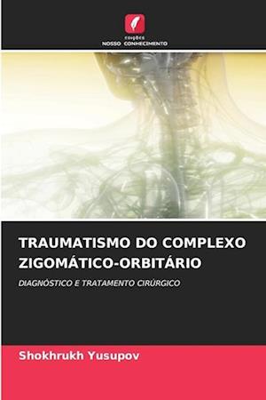 TRAUMATISMO DO COMPLEXO ZIGOMÁTICO-ORBITÁRIO