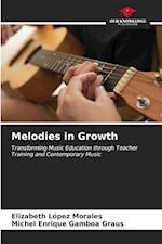 Melodies in Growth