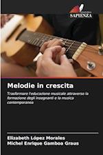 Melodie in crescita