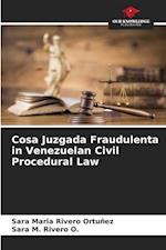 Cosa Juzgada Fraudulenta in Venezuelan Civil Procedural Law