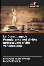 La Cosa Juzgada Fraudulenta nel diritto processuale civile venezuelano