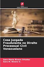 Cosa Juzgada Fraudulenta no Direito Processual Civil Venezuelano