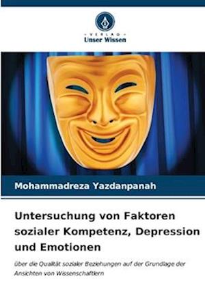 Untersuchung von Faktoren sozialer Kompetenz, Depression und Emotionen