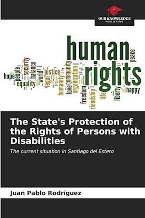 The State's Protection of the Rights of Persons with Disabilities