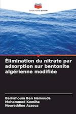 Élimination du nitrate par adsorption sur bentonite algérienne modifiée