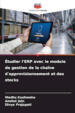 Étudier l'ERP avec le module de gestion de la chaîne d'approvisionnement et des stocks