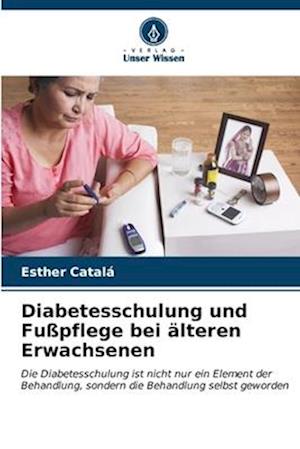 Diabetesschulung und Fußpflege bei älteren Erwachsenen