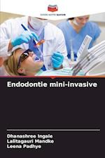 Endodontie mini-invasive