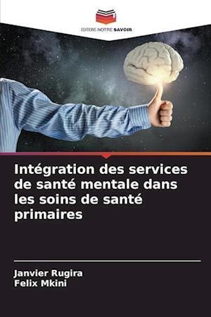 Intégration des services de santé mentale dans les soins de santé primaires