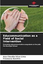 Educommunication as a Field of Social Intervention