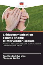 L'éducommunication comme champ d'intervention sociale