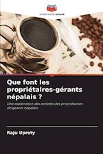 Que font les propriétaires-gérants népalais ?