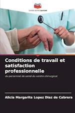 Conditions de travail et satisfaction professionnelle