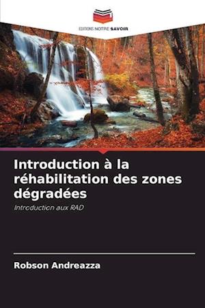 Introduction à la réhabilitation des zones dégradées