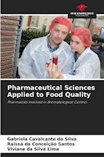 Pharmaceutical Sciences Applied to Food Quality