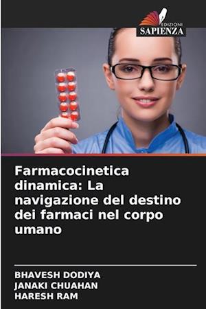 Farmacocinetica dinamica: La navigazione del destino dei farmaci nel corpo umano