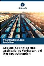 Soziale Kognition und antisoziales Verhalten bei Heranwachsenden