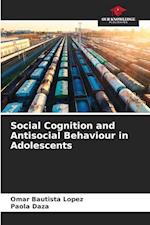 Social Cognition and Antisocial Behaviour in Adolescents