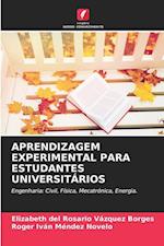 APRENDIZAGEM EXPERIMENTAL PARA ESTUDANTES UNIVERSITÁRIOS