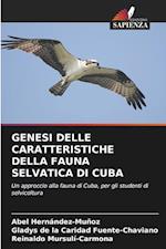 GENESI DELLE CARATTERISTICHE DELLA FAUNA SELVATICA DI CUBA
