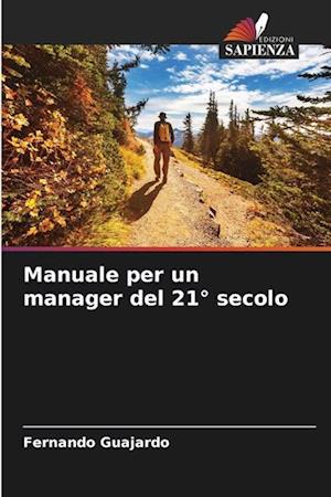 Manuale per un manager del 21° secolo