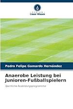 Anaerobe Leistung bei Junioren-Fußballspielern