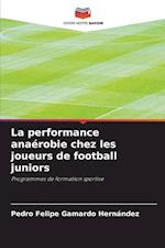 La performance anaérobie chez les joueurs de football juniors