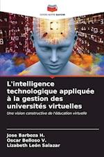 L'intelligence technologique appliquée à la gestion des universités virtuelles