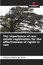 The importance of real estate registration for the effectiveness of rights in rem