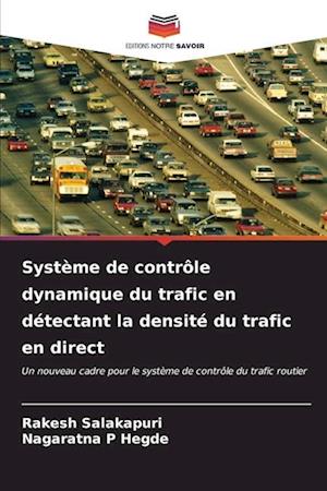 Système de contrôle dynamique du trafic en détectant la densité du trafic en direct