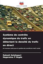 Système de contrôle dynamique du trafic en détectant la densité du trafic en direct