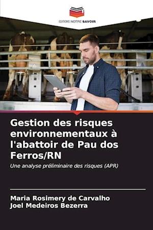 Gestion des risques environnementaux à l'abattoir de Pau dos Ferros/RN