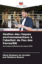 Gestion des risques environnementaux à l'abattoir de Pau dos Ferros/RN