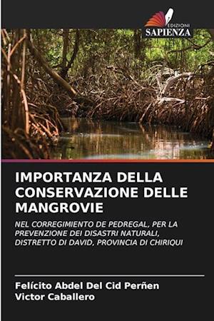 IMPORTANZA DELLA CONSERVAZIONE DELLE MANGROVIE